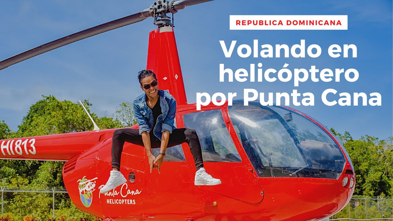 Paseo en Helic&oacute;ptero por Punta Cana- Republica Dominicana🇩🇴