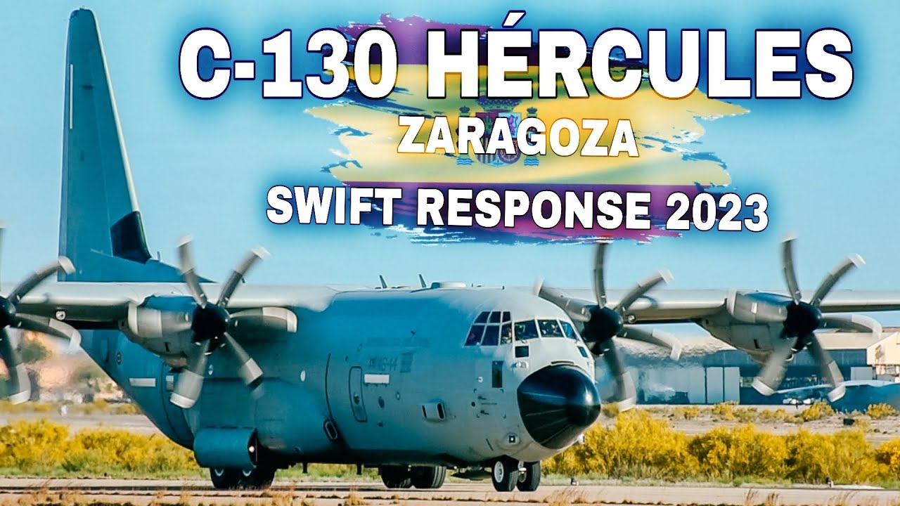 LOCKHEED C-130 HÉRCULES EN ZARAGOZA - ESPAÑA (OTAN SWIFT RESPONSE 2023)