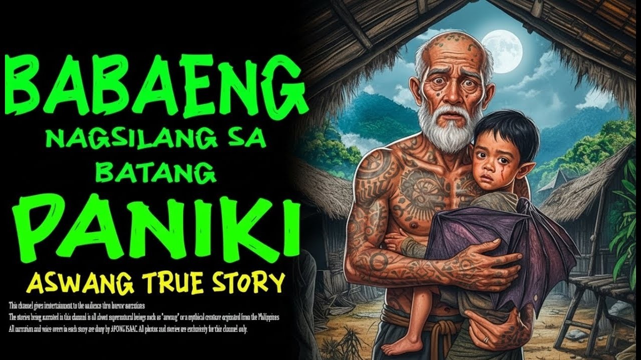 BABAENG NAGSILANG SA BATANG PANIKI | Aswang True Story