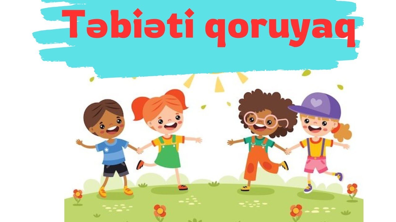 🌅TƏBİƏTİ QORUYAQ🏞️(öyrədici video)