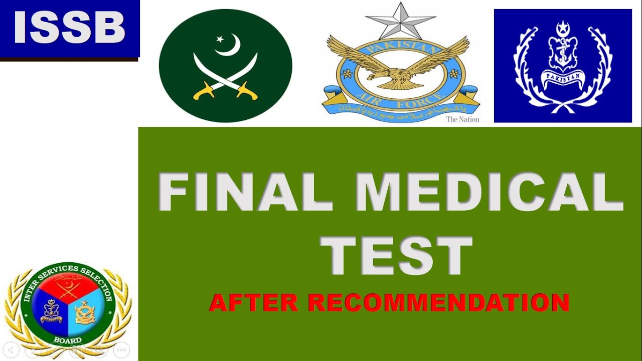 ISSB FINAL MEDICAL TEST | PAK ARMY, PAK NAVY & PAK AIR-FORCE | PROCESS | GUIDANCE |  SOLUTIONS |