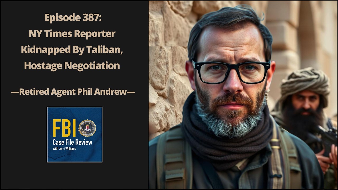 387: NY Times Reporter Kidnapped By Taliban, Hostage Negotiation - Phil Andrews 