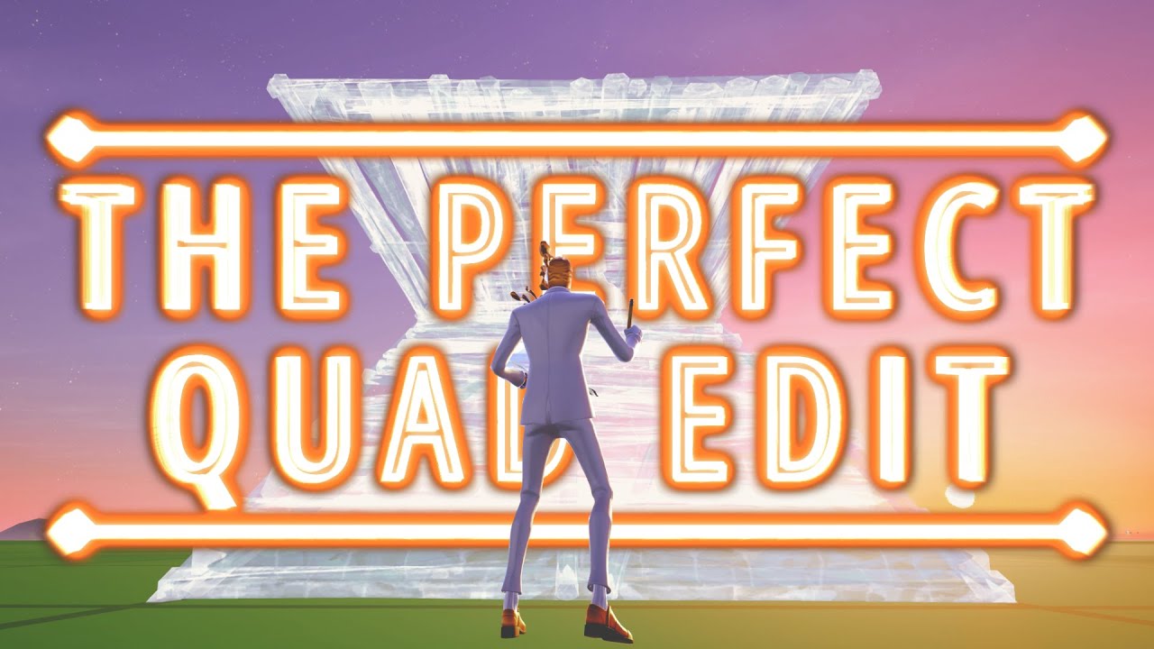 How To Do A Perfect Quad Edit