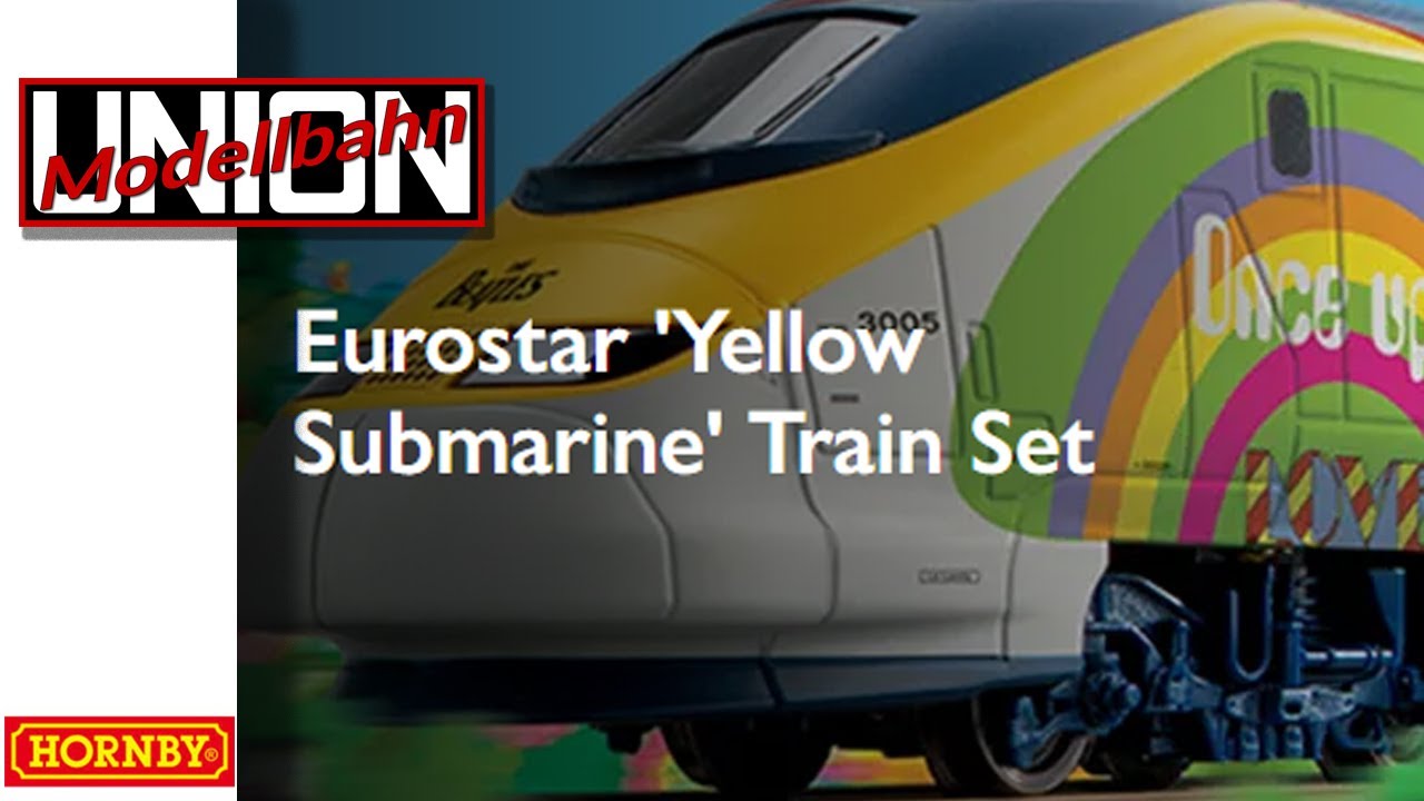 Produktpräsentation: Hornby Startset Eurostar The Beatles Yellow Submarine - Spur OO / HO - Exklusiv