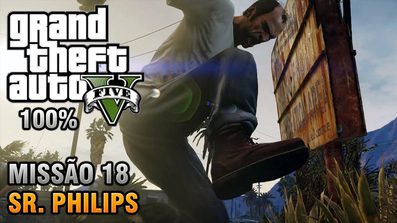 GTA V - Missão 18 - Sr. Philips (Detonado 100% Ouro)