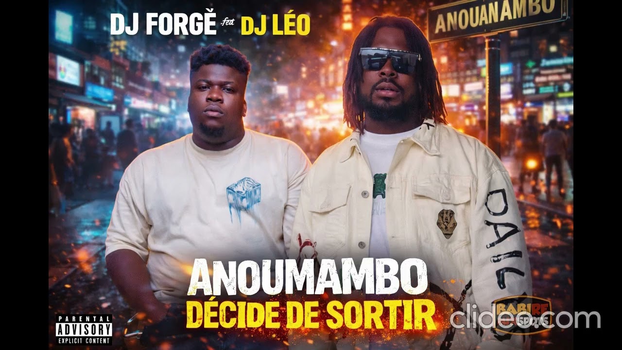 DJ FORGE feat DJ LEO - ANOUMAMBO DECIDE DE SORTIR