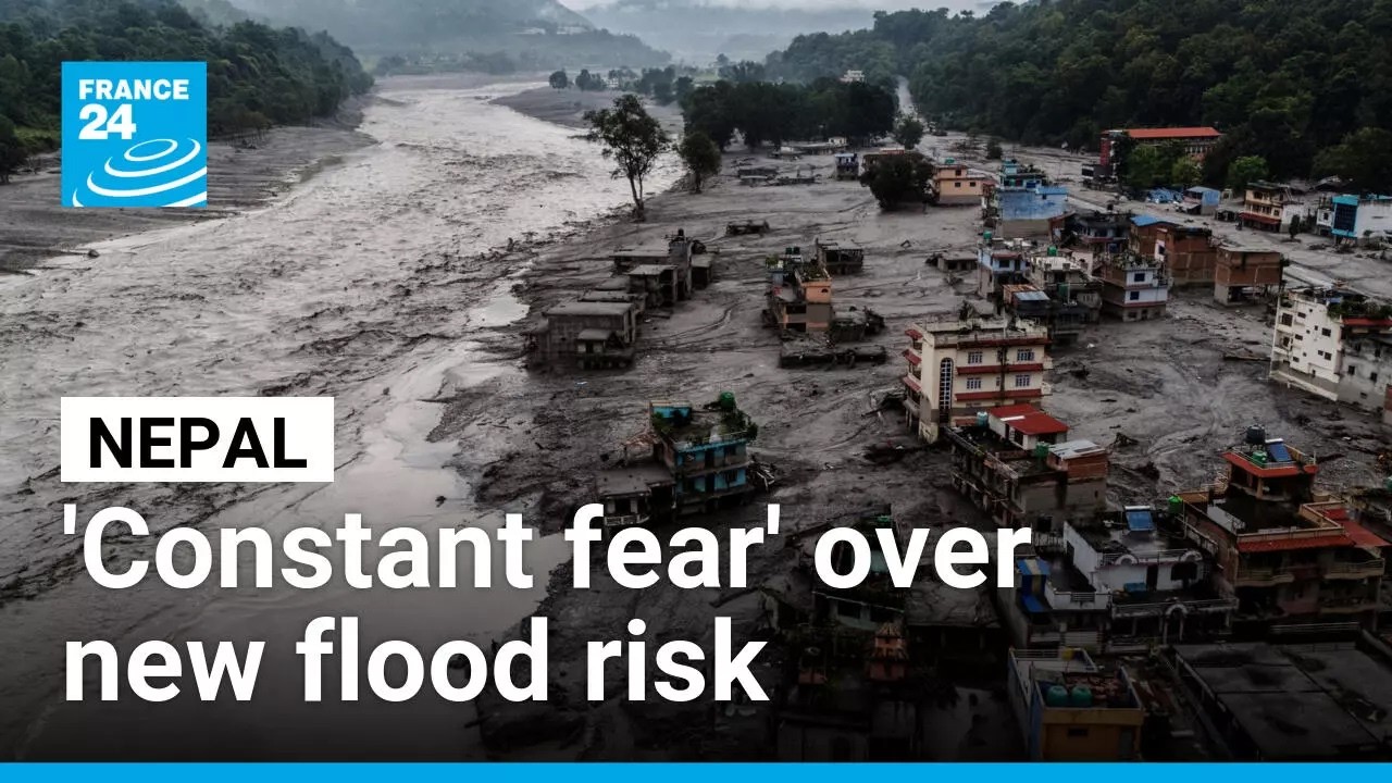 In northern Nepal, people living 'under constant fear' amid fresh flooding fears &bull; FRANCE 24