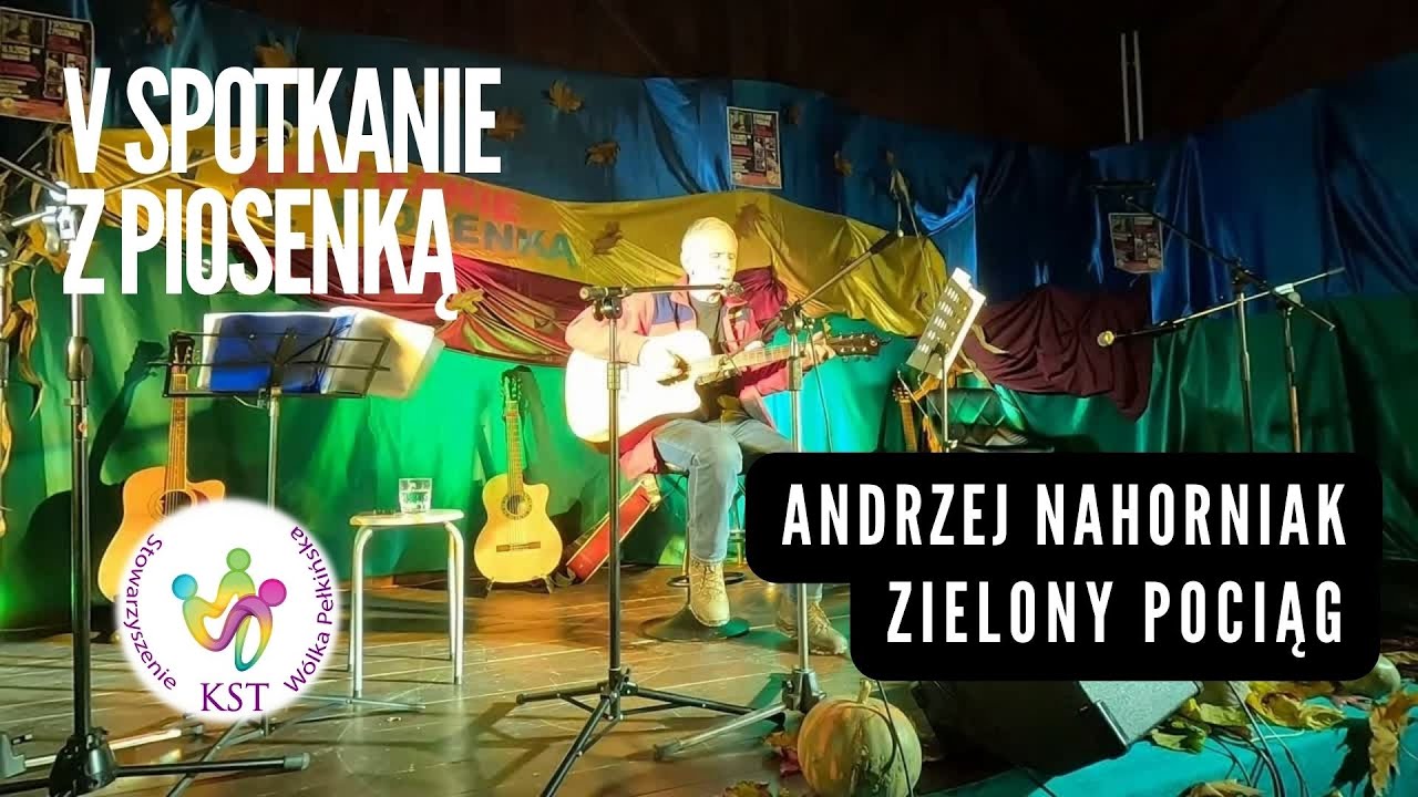 Andrzej Nahorniak  -  Zielony Pociąg | V spotkanie z piosenką KST