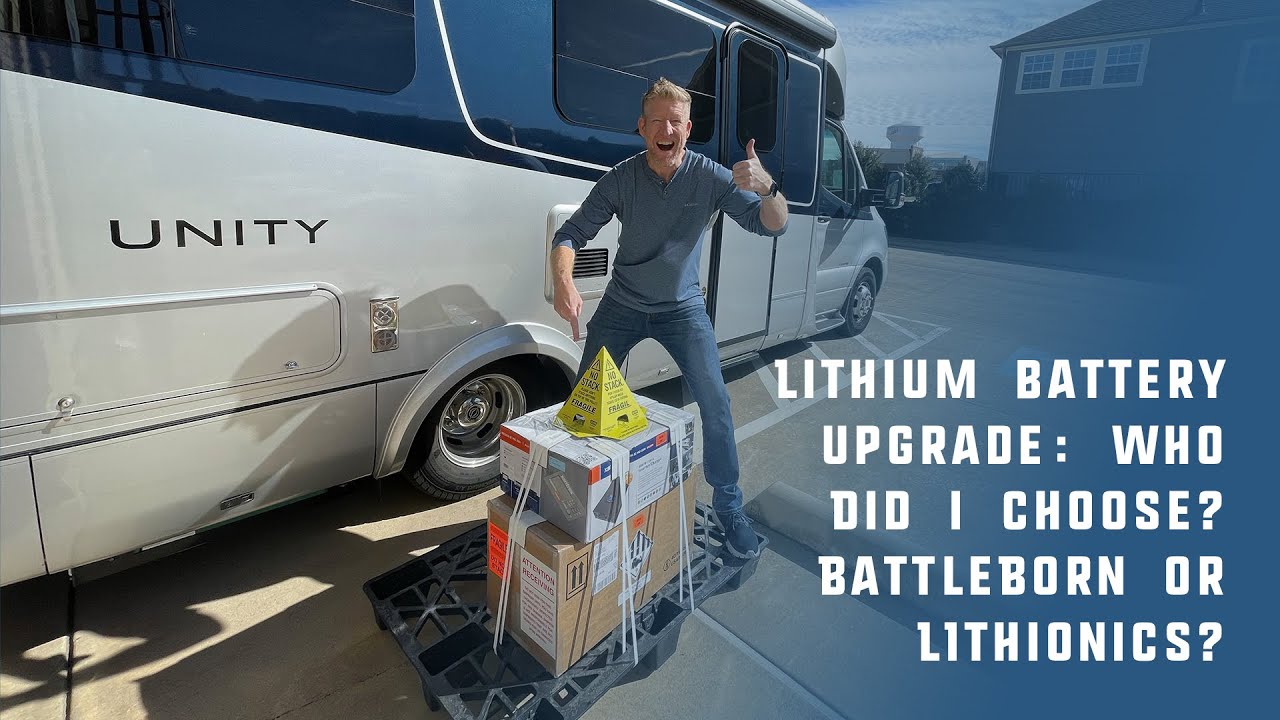 Battle Born or Lithionics Battery Upgrade - Which did I choose for my Leisure Travel Van?
