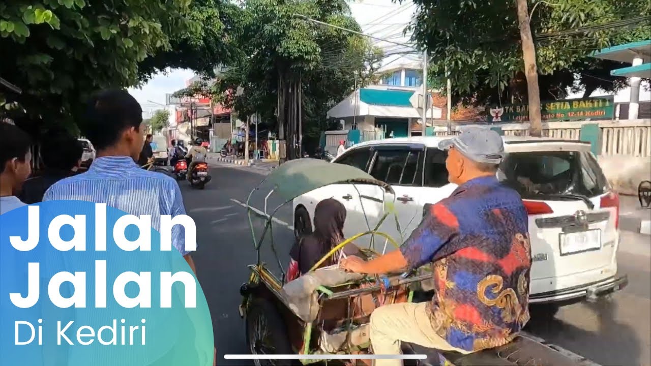 BIKIN BETAH!! Jalan Jalan Di Pinggir Jalan Kota Kediri