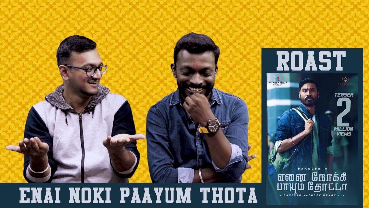 Enai Noki Paayum Thota Roast | Plip Plip