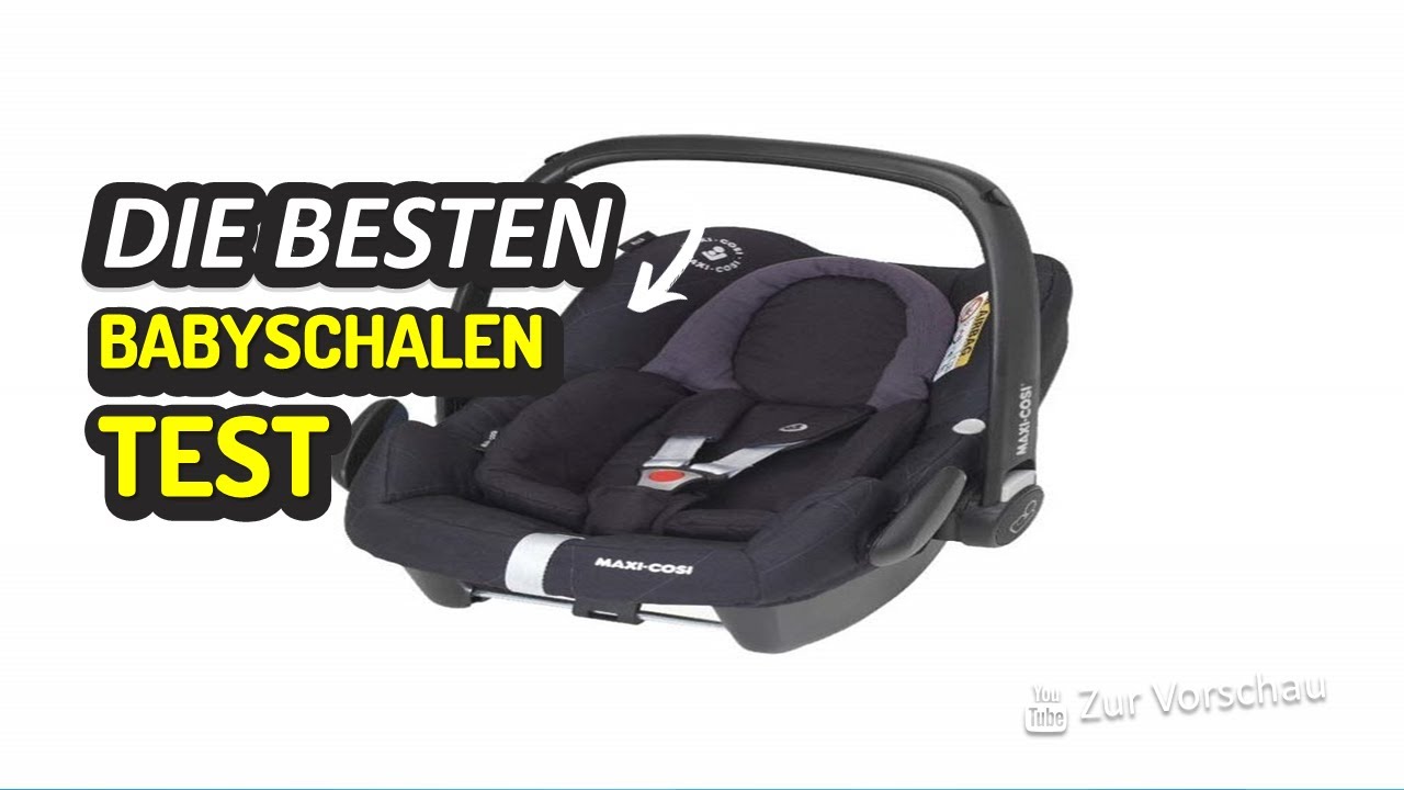 Die Besten Babyschalen Test 2023