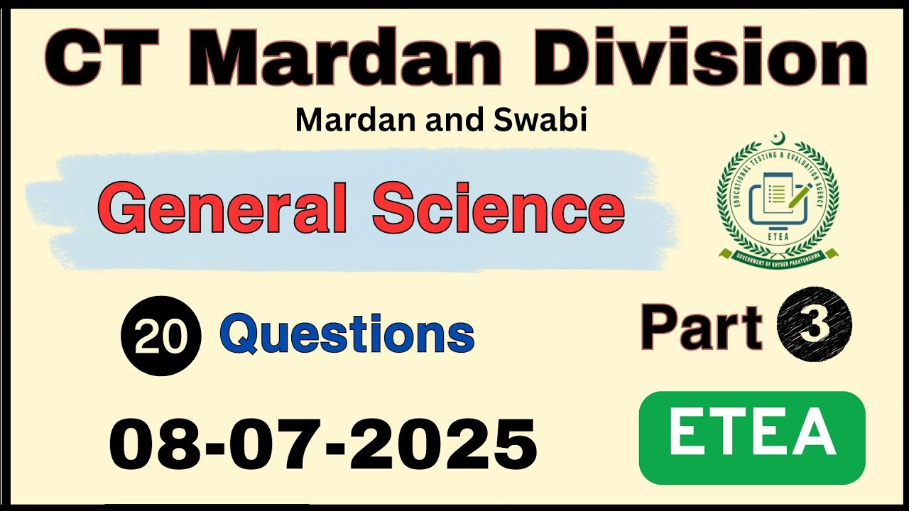 ETEA CT Test Mardan Division 08-07-2025 Part 3 | ETEA CT Test Mardan Division Test