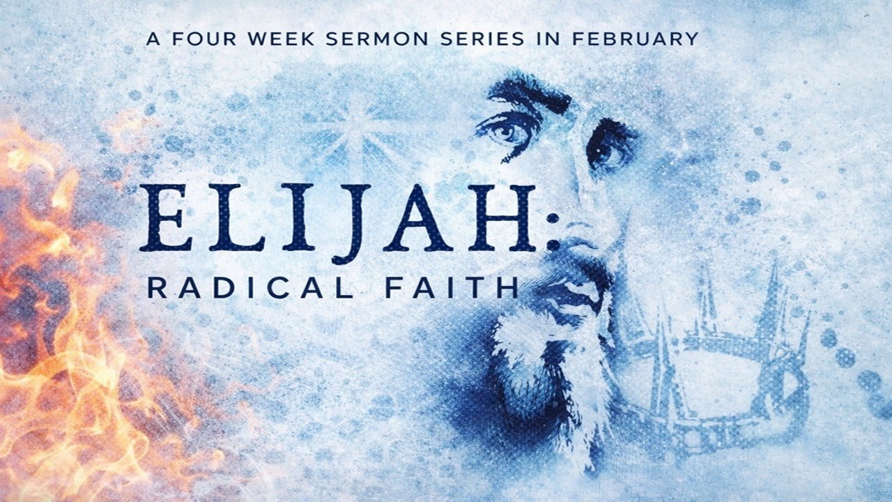 February 22, 2026 | Elijah: Radical Faith Series | 