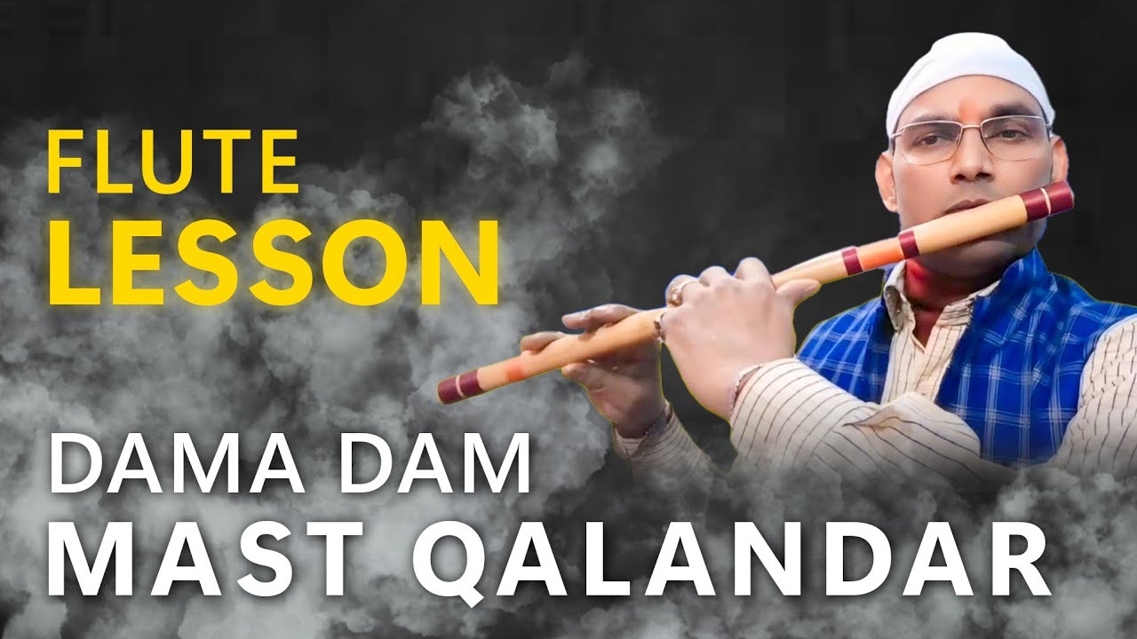 Dama Dam Mast Kalandar Bansuri Notes For Beginners  | Anjani Flutes | Lesson Available