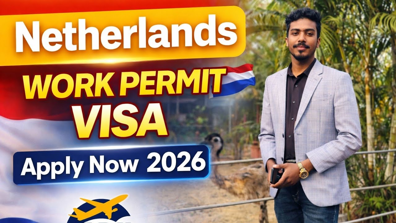নেদারল্যান্ডস ওয়ার্ক পারমিট ভিসা ২০২৬ | যোগ্যতা, খরচ ও সম্পূর্ণ আবেদন প্রক্রিয়া