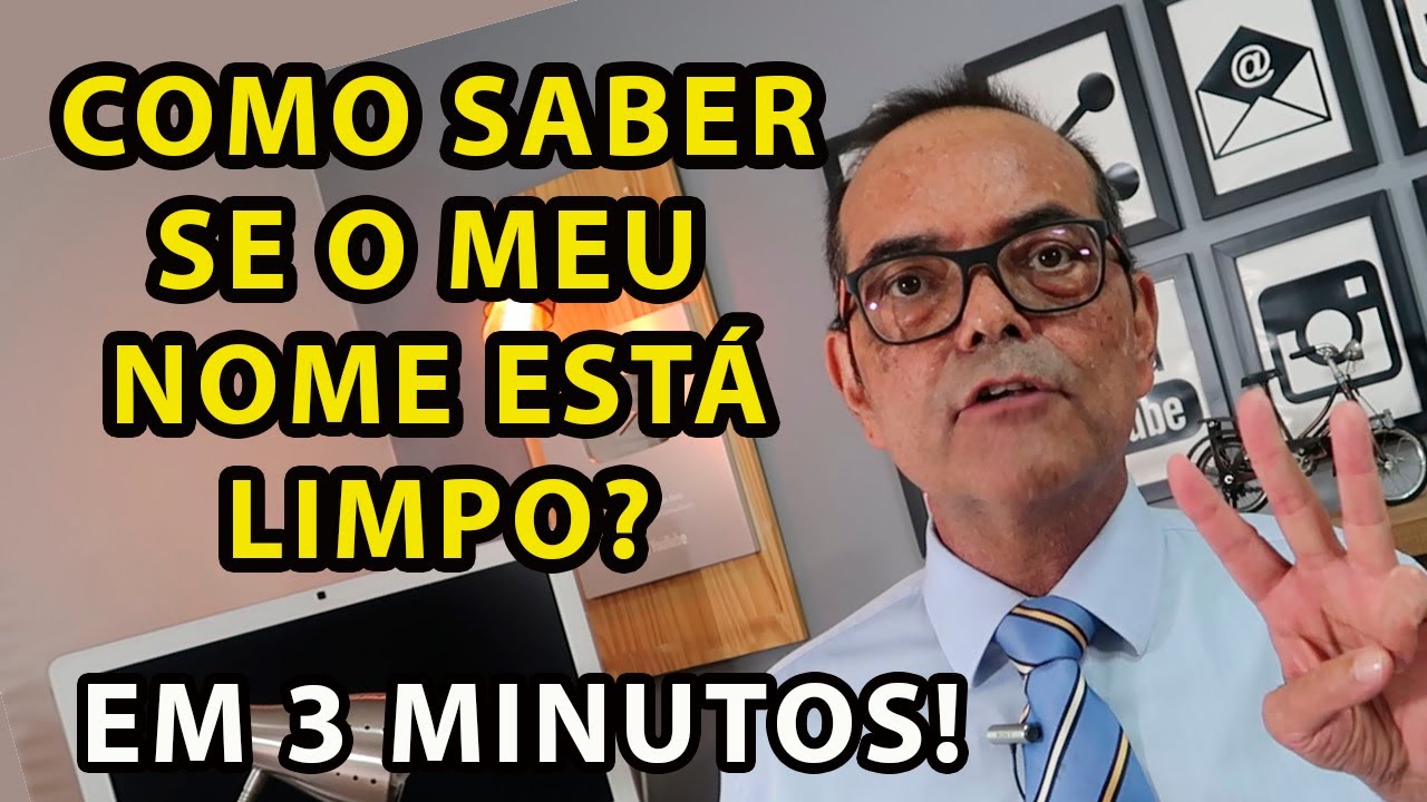 COMO SABER SE O MEU NOME EST&Aacute; LIMPO EM 3 MINUTOS