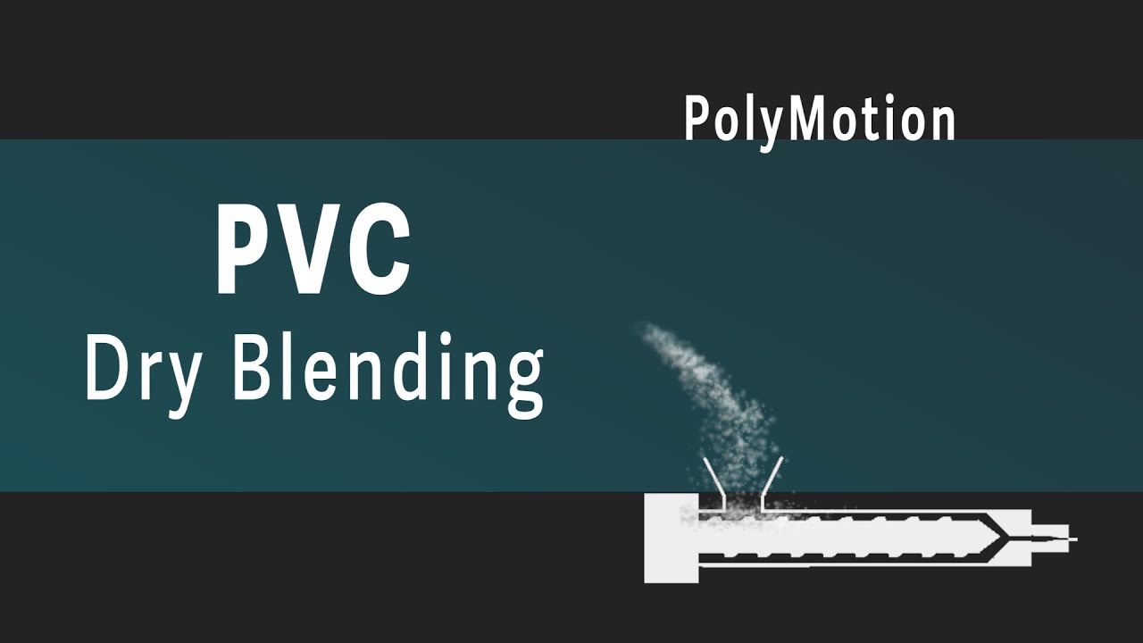 Never Ignore PVC dry blending conditions ...