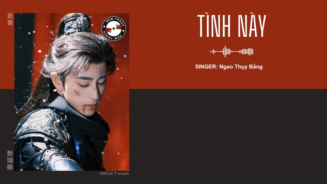 [VIETSUB+ PINYIN] Tình Này - Ngao Thụy Bằng - OST Triều Tuyết Lục / 此爱 - 敖瑞鹏 - 朝雪录OST | Nhạc Hoa Ngữ