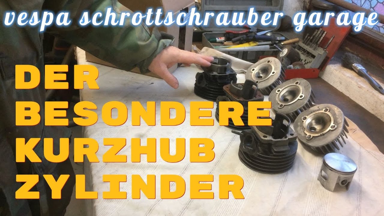 Vespa ,der besondere Kurzhub Zylinder