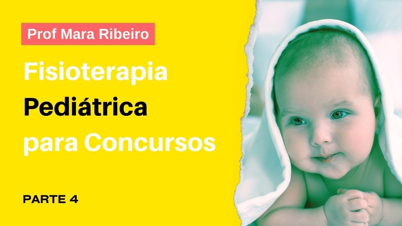 Fisioterapia Pediátrica - Parte 4 - Paralisia Braquial Obstétrica (PBO)