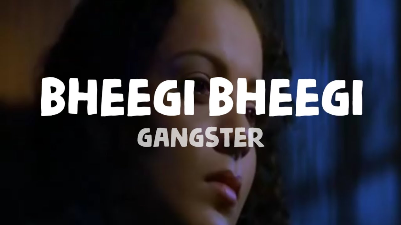Gangster - Bheegi Bheegi (Lyrics) | Polo Music