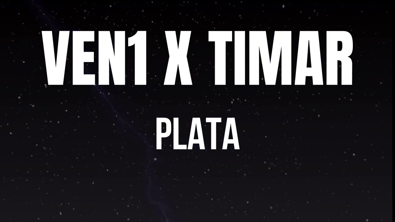 VEN1 X TIMAR - PLATA