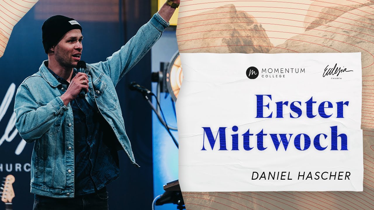 Erster Mittwoch | Daniel Hascher | Ecclesia Church | Online Gottesdienst
