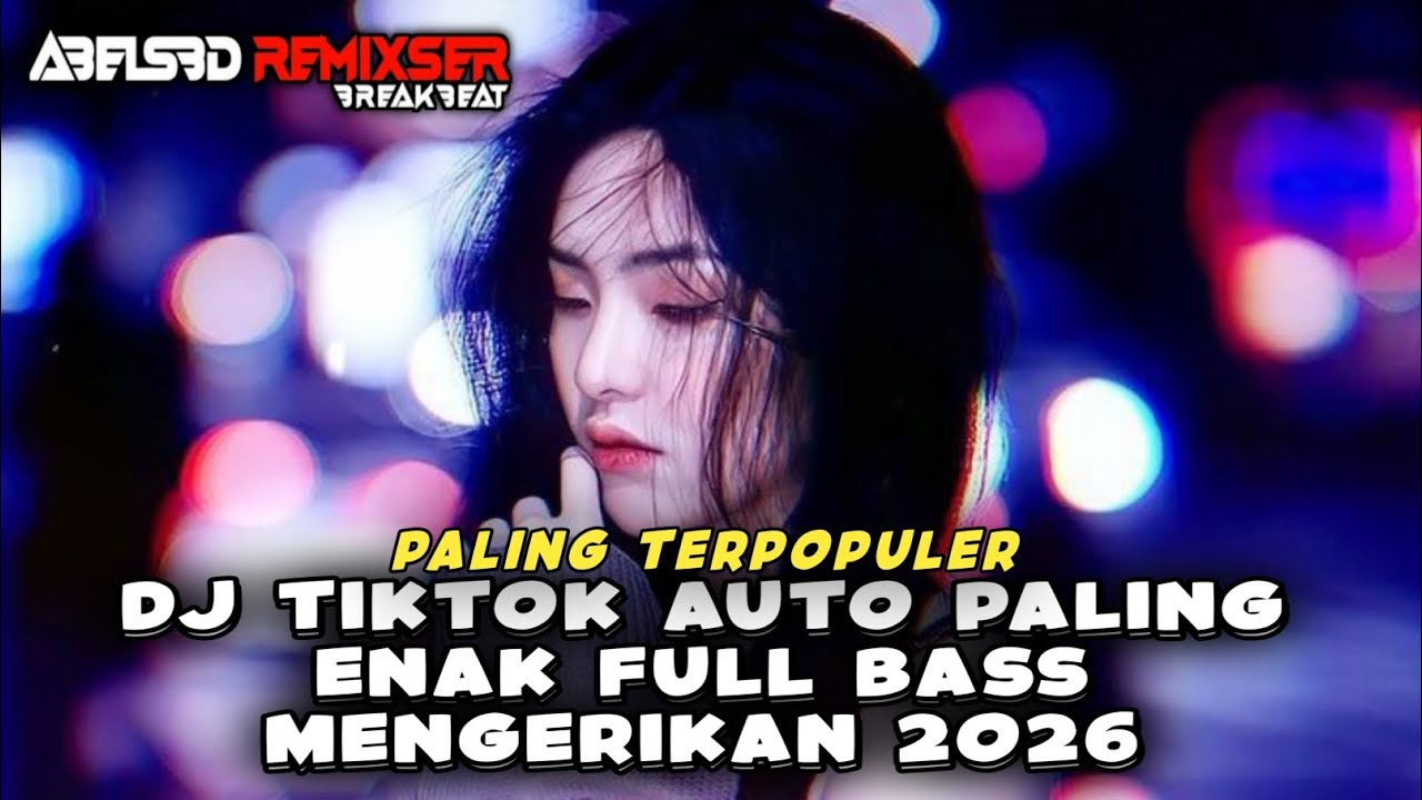 DJ VIRAL TIKTOK 🔥 AUTO PALING ENAK FULL BASS MENGELUARKAN 2026 #djviral #djtiktok #djterbaru 