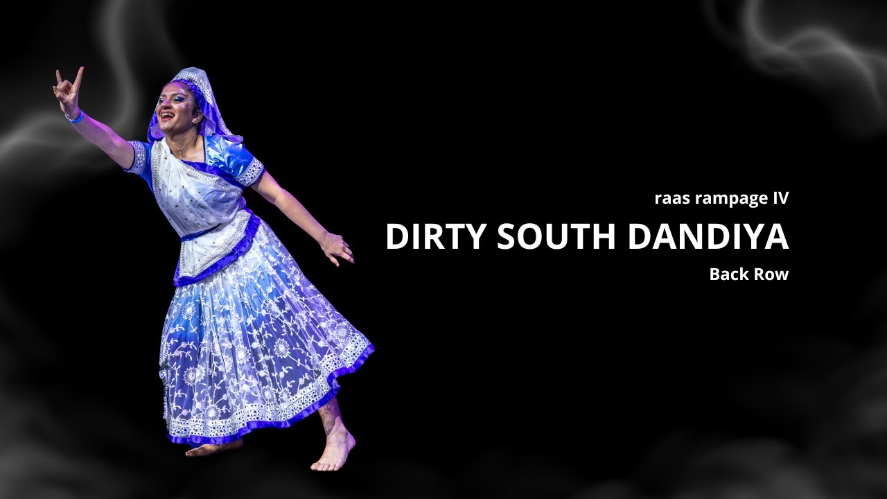 Dirty South Dandiya | Back Row | Raas Rampage IV - 2025
