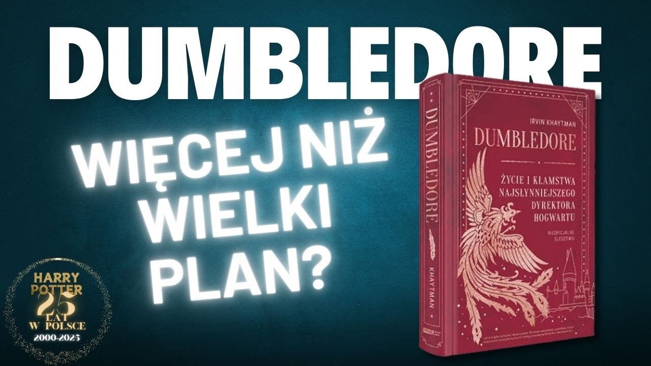 Prawdziwy WIELKI plan Dumbledore'a? - 