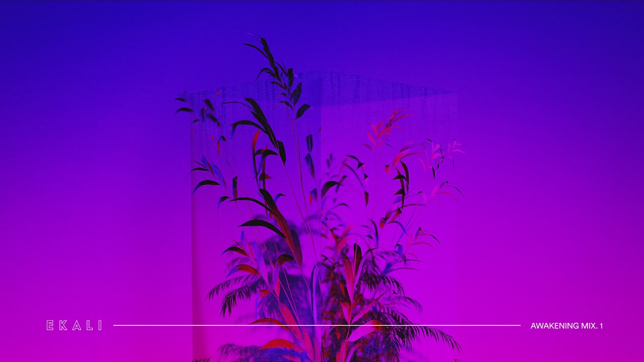 Ekali - Awakening - Mix.1