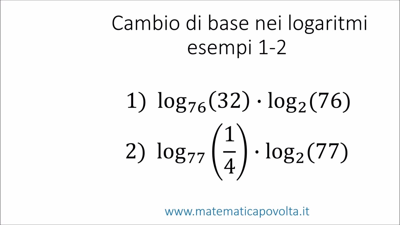 Cambio di Base nei Logaritmi - esempi 1,2