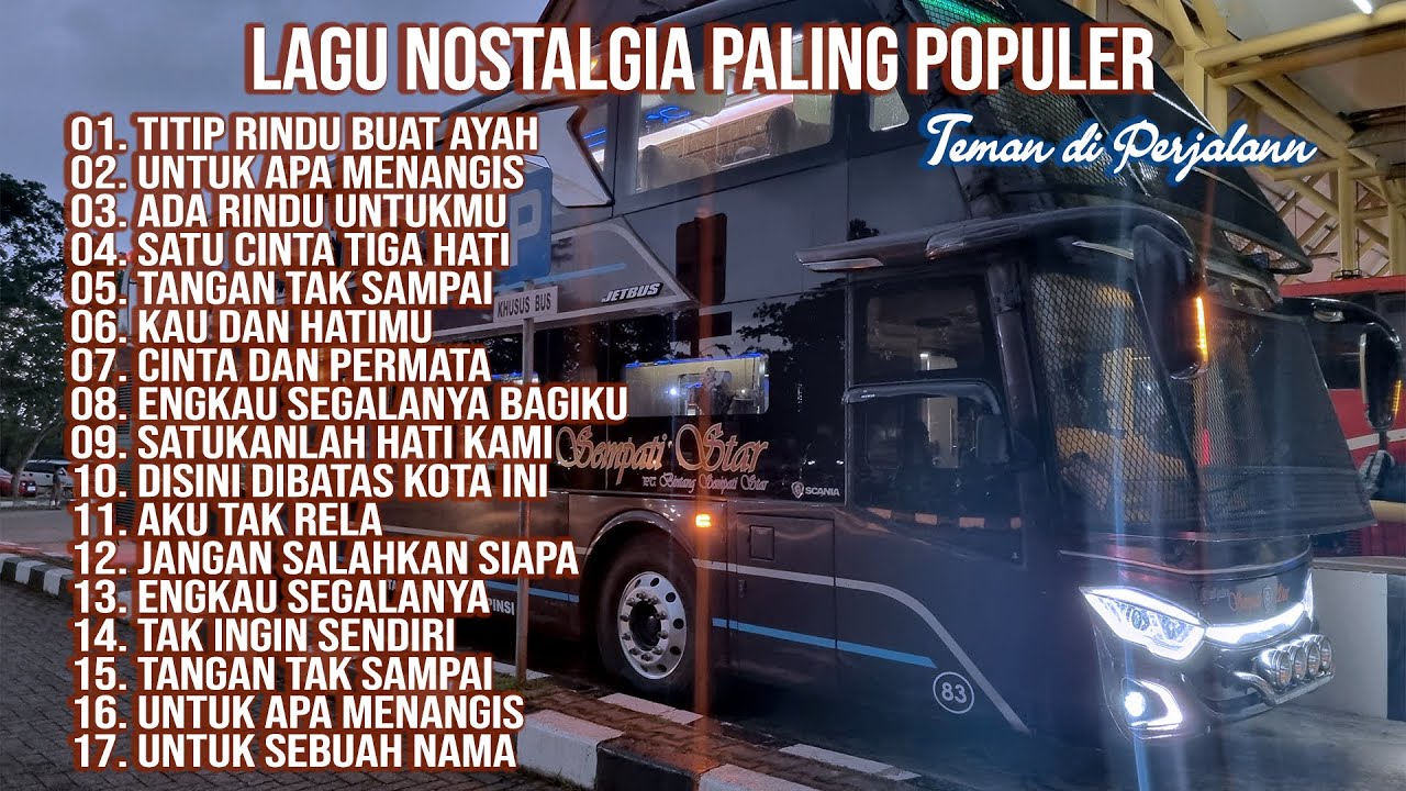 LAGU NOSTALGIA PALING DICARI | LAGU TEMBANG KENANGAN TEMAN DI PERJALANAN | TITIP RINDU BUAT AYAH