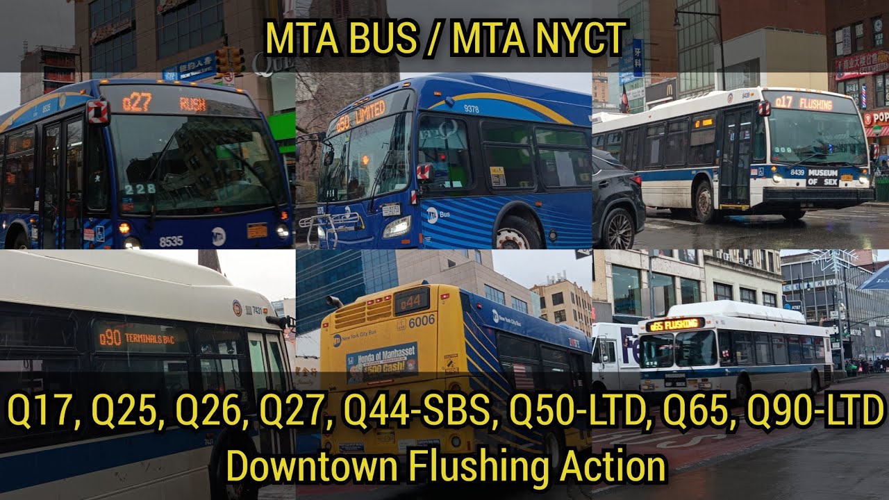 MTA BUS/NYCT: Q17, Q25, Q26, Q27, Q44, Q50, Q65, Q90 At Downtown Flushing