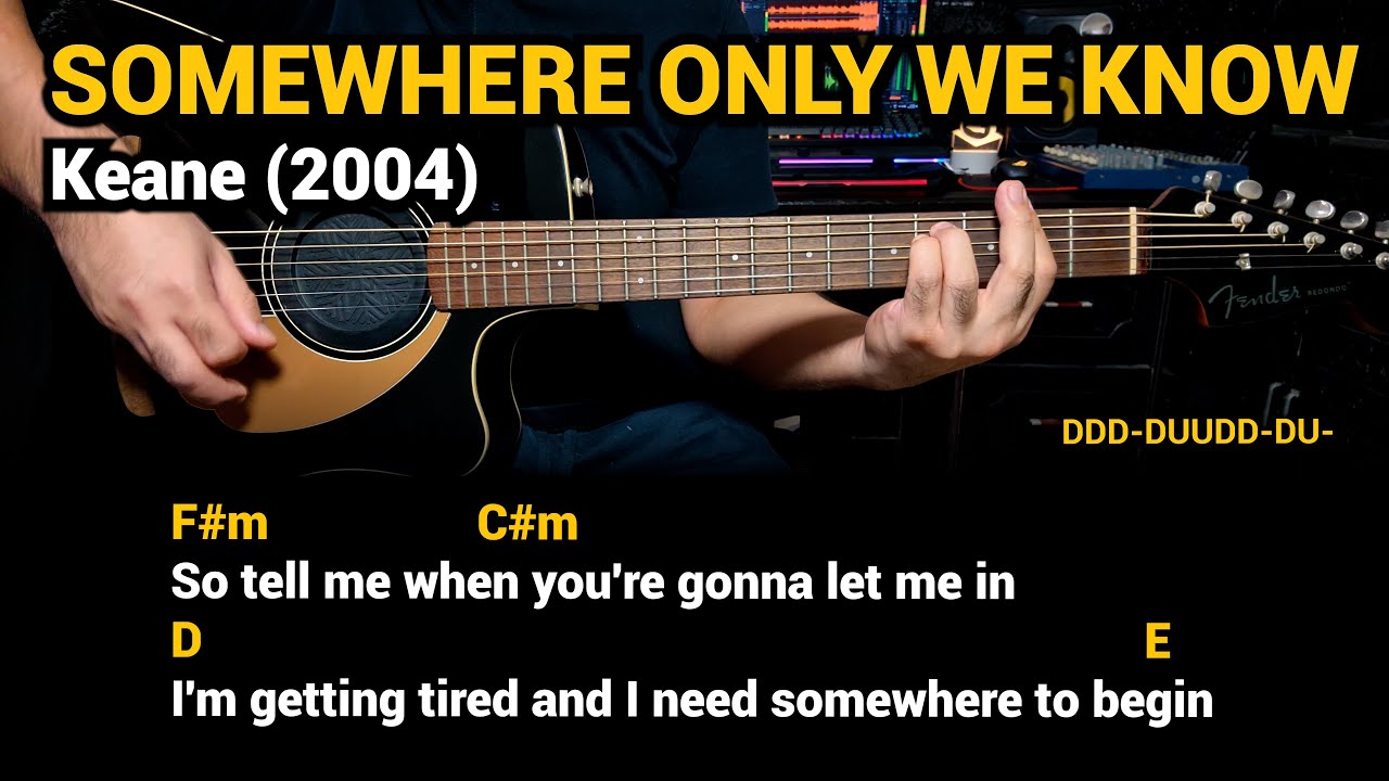 Somewhere Only We Know - Keane (2004) Easy Guitar Chords Tutorial with Lyrics