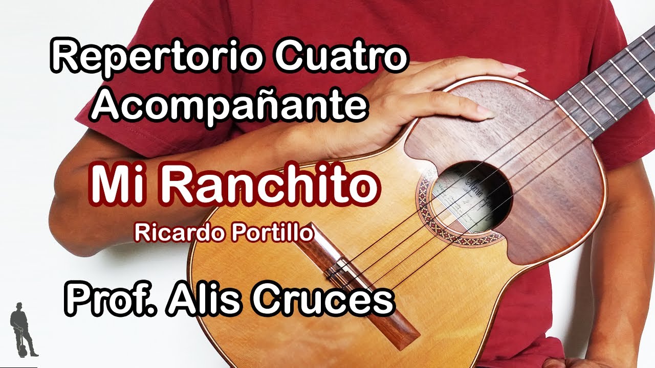 Mi Ranchito. Tutorial Cuatro Acompañante. Prof. Alis Cruces
