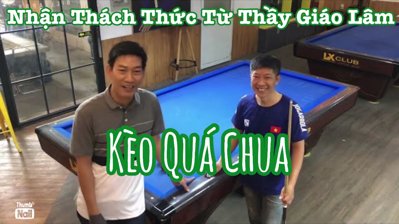 Tú Mỡ nhận thách thức Thầy Giáo Lâm Bida Carom Viet Nam kèo quăng bi 4 điểm về cặp mắt kiếng.