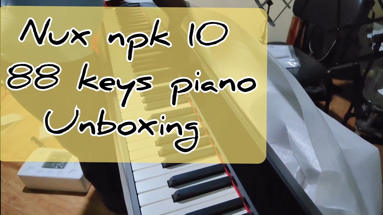 Unboxing video|| Nux npk 10|| 88 keys|| my very first unboxing video 