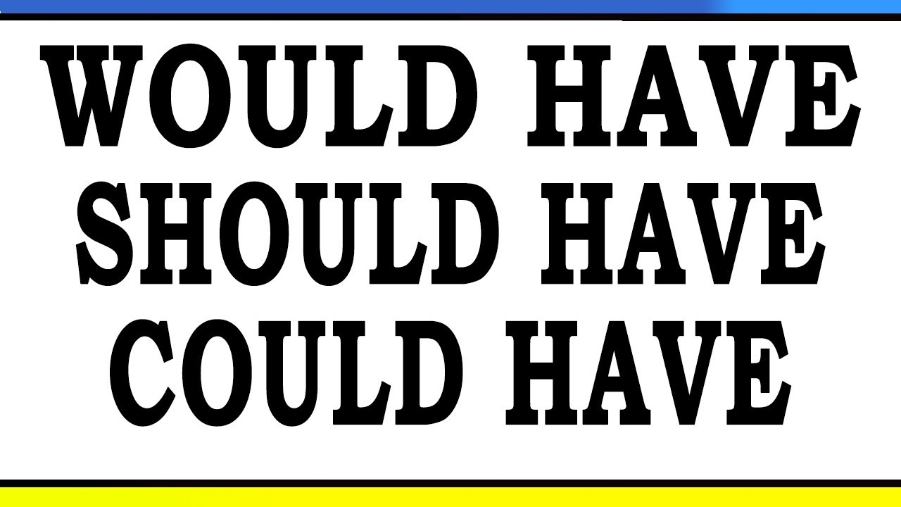 WOULD HAVE | SHOULD HAVE | COULD HAVE - Англійська граматика українською
