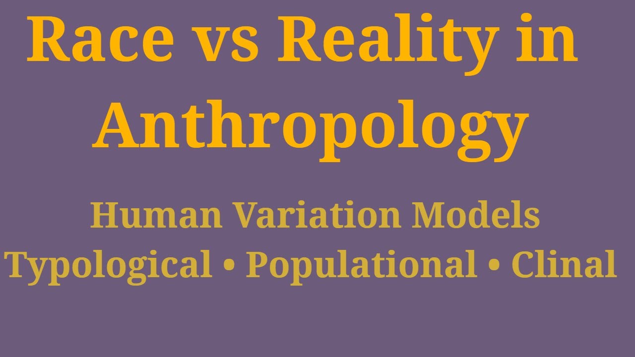 UGC Anthropology: Human Variation Models Explained