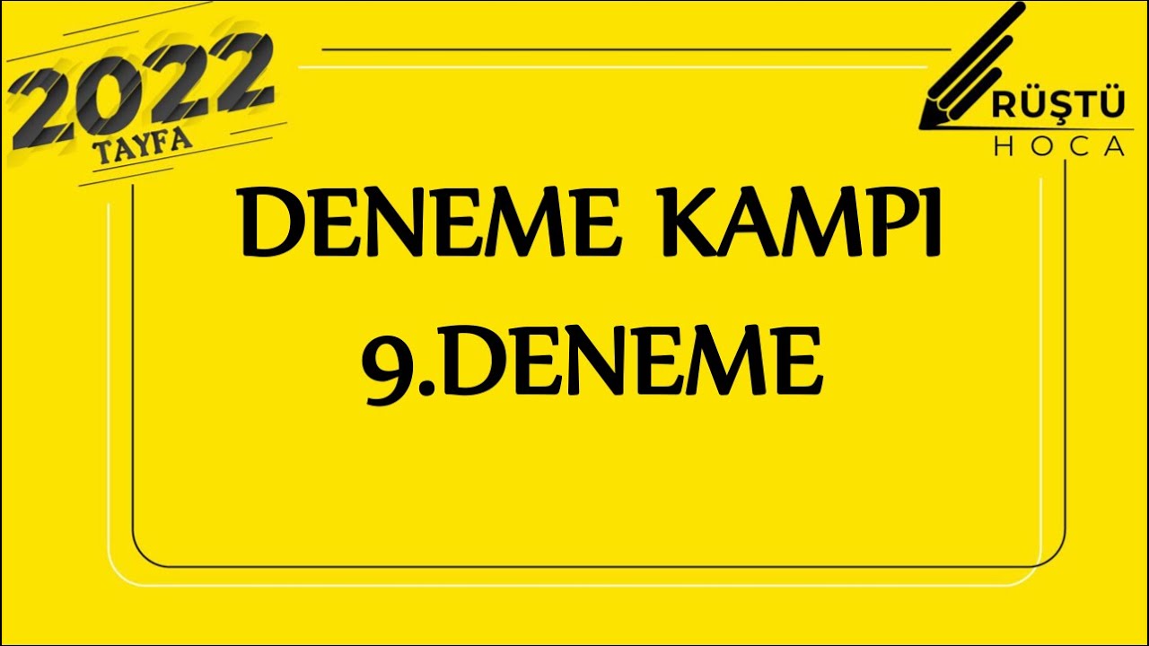 Deneme Kampı | 9.DENEME | RÜŞTÜ HOCA