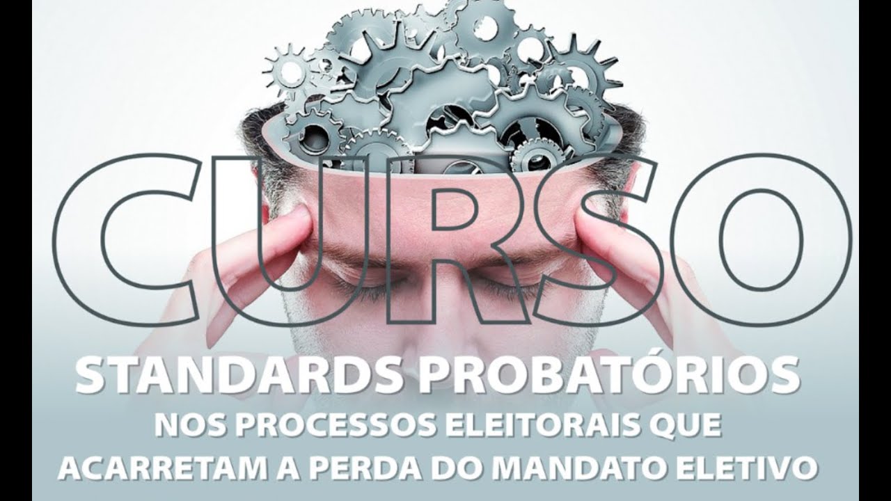 Curso - Standards Probatórios nos processos eleitorais