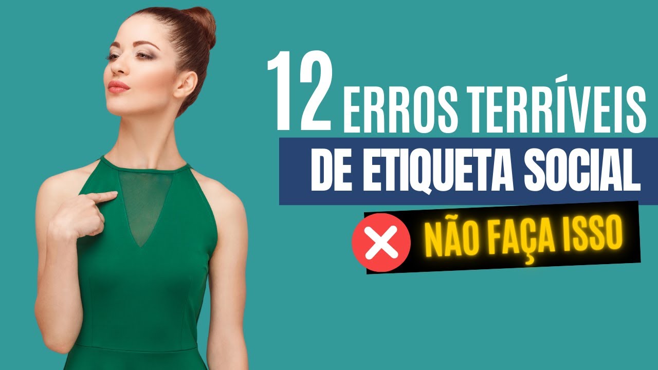 12 Erros Terr&iacute;veis de Etiqueta Social (E Como Corrigir)