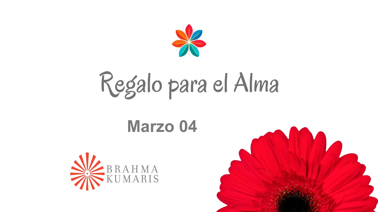 Meditación Regalo para el Alma Marzo 04 de 2026