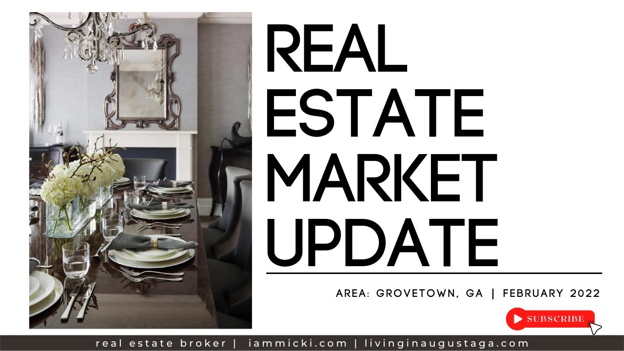LIVING IN AUGUSTA | GROVETOWN, GA | REAL ESTATE MARKET UPDATE