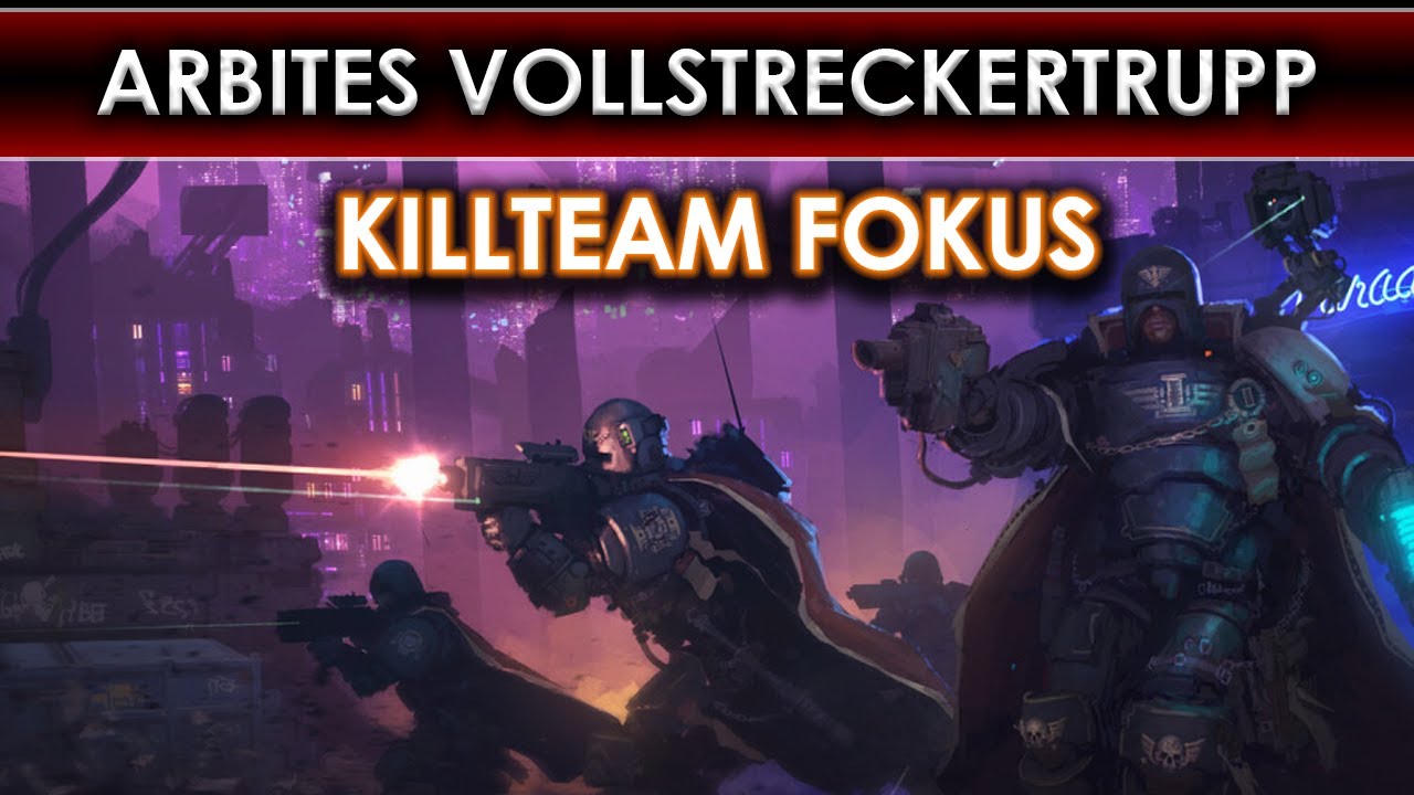 Vollstreckertrupp / Exaction Squad - Adeptus Arbites - Kill Team Fokus - WH KT 2024 [Deutsch]