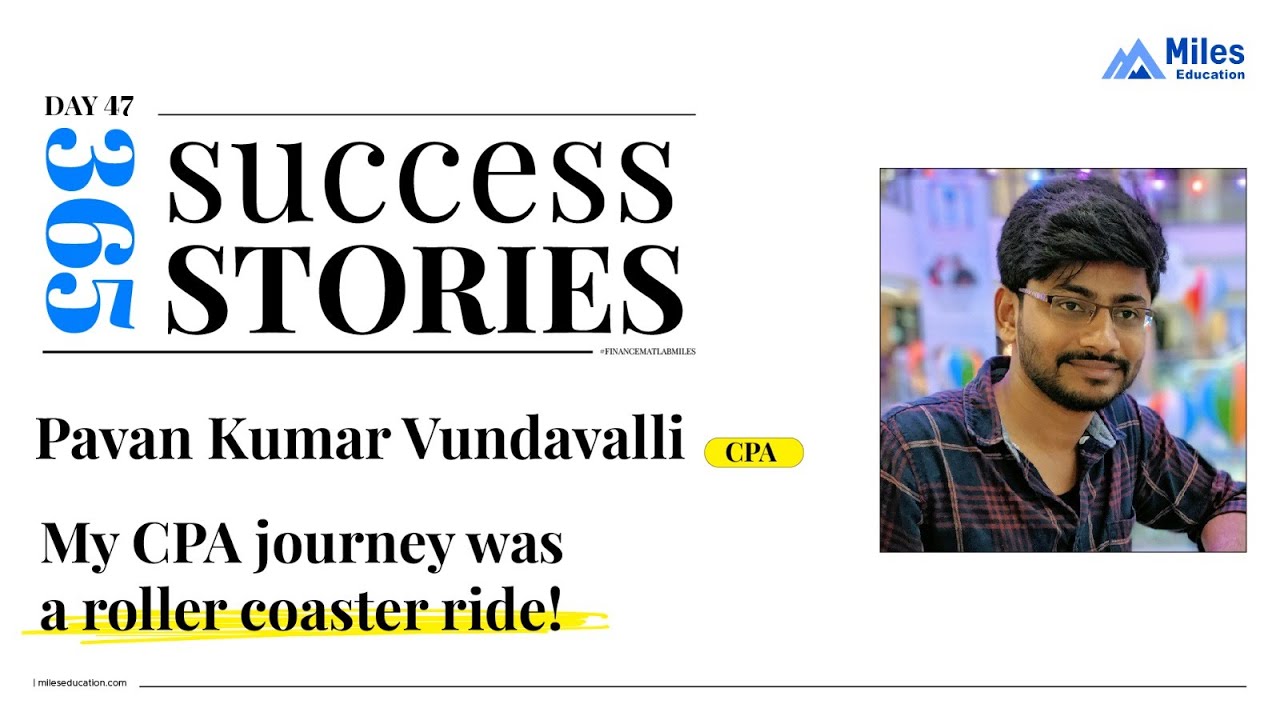 Pavan Kumar Vundavalli CPA | Day 47 | 365 days, 365 success stories #season3