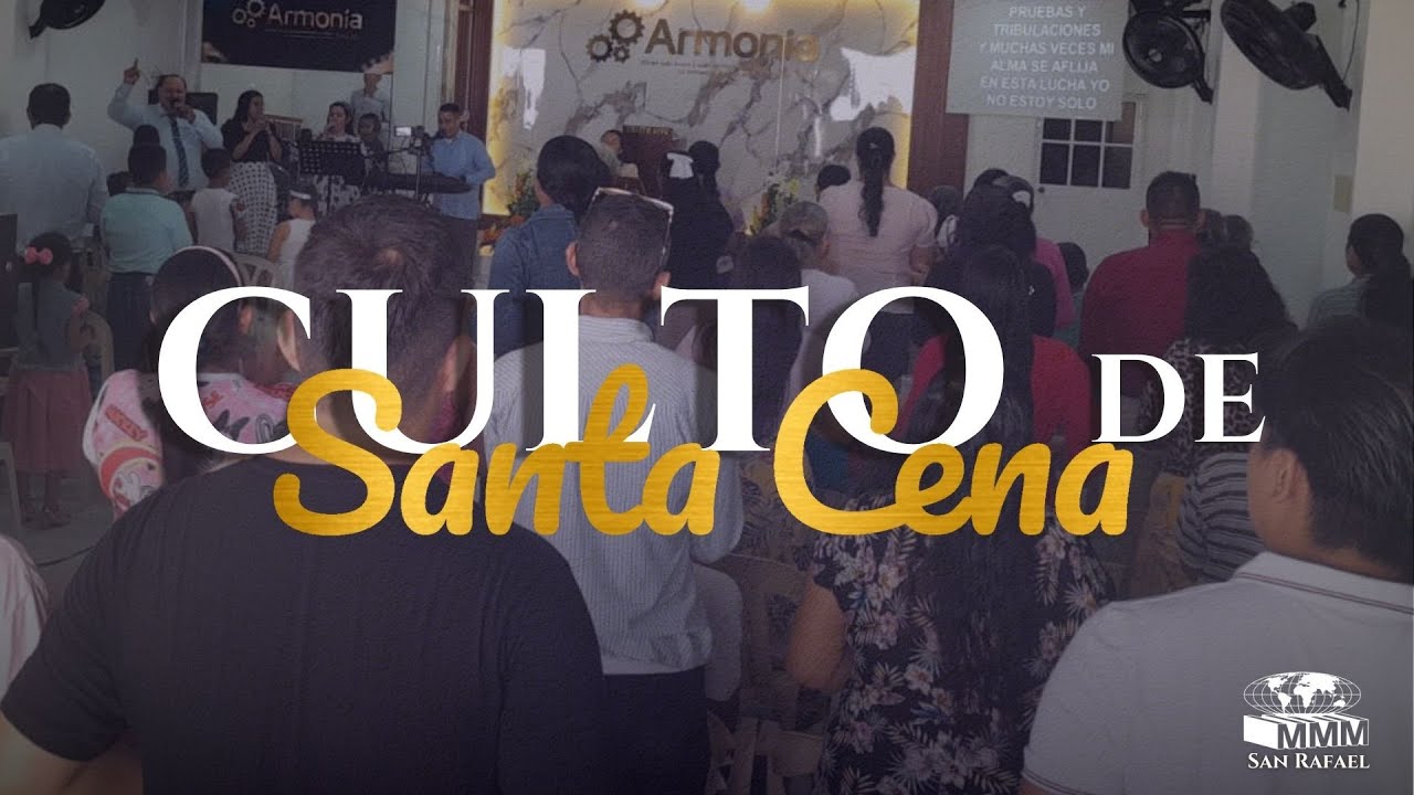 CULTO DE SANTA CENA – EN VIVO