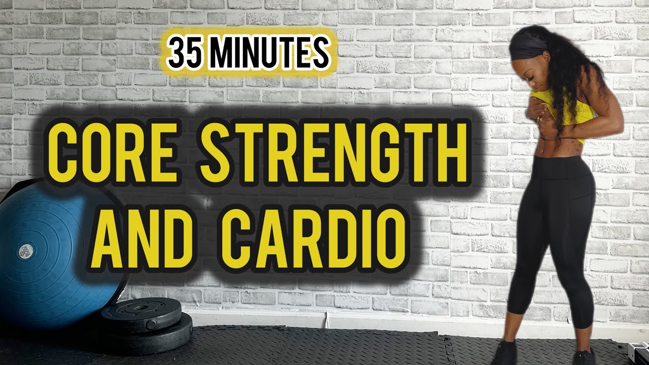 Core Strength/Cardio 30 min